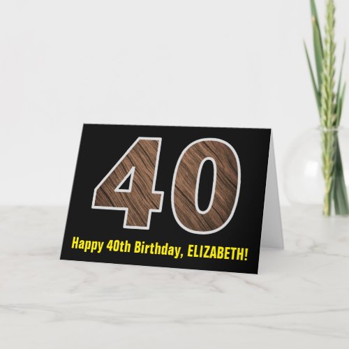 40th Birthday Name  Faux Wood Grain Pattern 40 Card