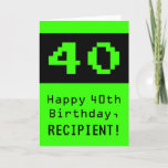 [ Thumbnail: 40th Birthday: Nerdy / Geeky Style "40" and Name Card ]