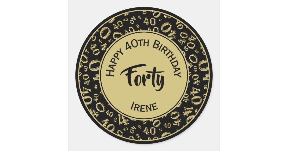 40th Birthday Number 40 Pattern Gold and Black Classic Round Sticker ...