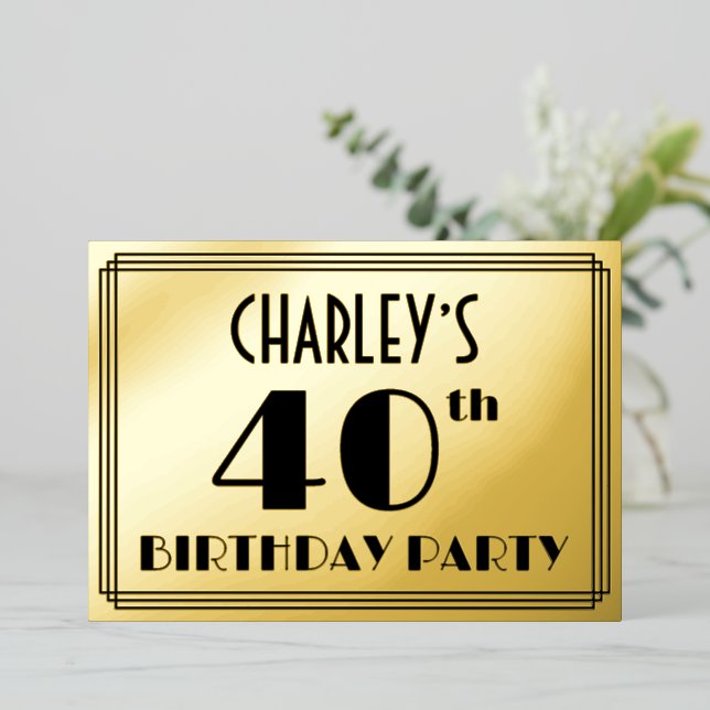 40th Birthday Party — Art Deco Look “40” + Name Foil Invitation (Standing Front)