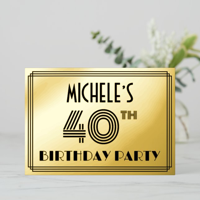 40th Birthday Party — Art Deco Style “40” & Name Foil Invitation (Standing Front)