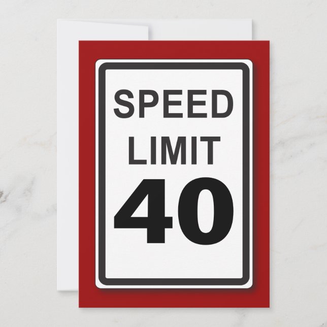 40th Birthday Party Customizable Speed Limit Sign Invitation (Front)