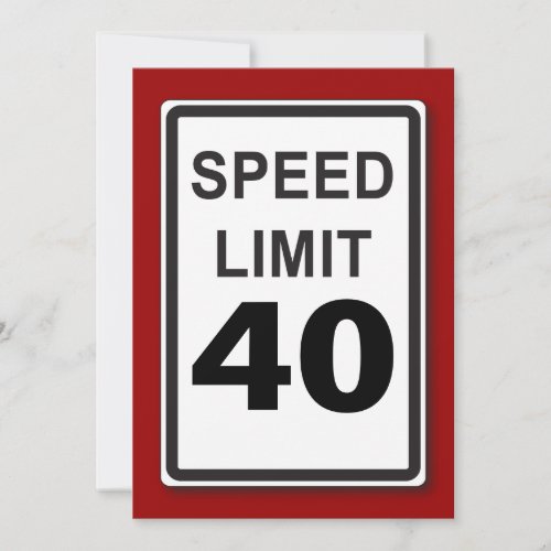 40th Birthday Party Customizable Speed Limit Sign Invitation