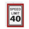 40th Birthday Party Customizable Speed Limit Sign
