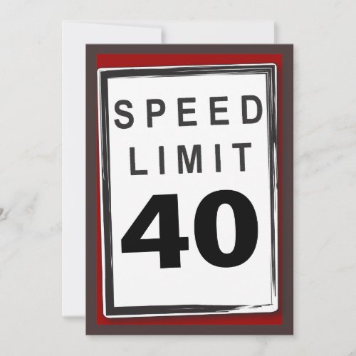 40th Birthday Party Customizable Speed Limit Sign Invitation