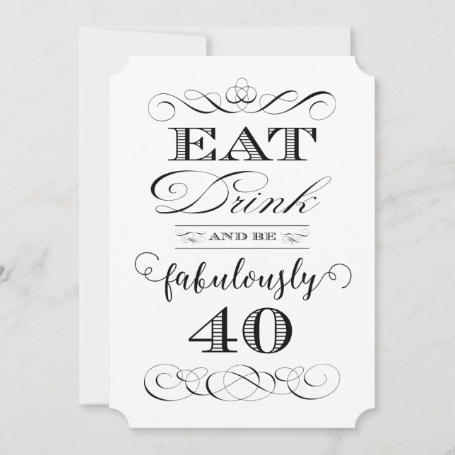 40th Birthday Party Eat Drink and be Fabulously 40 Invitation (Front)