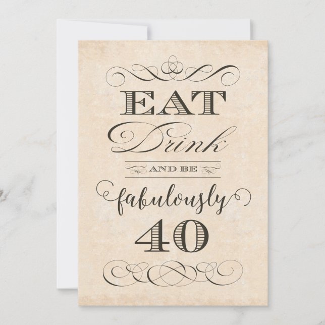 40th Birthday Party Eat Drink and be Fabulously 40 Invitation (Front)