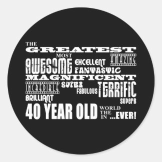 40th Birthday Party Greatest Forty Year Old Classic Round Sticker