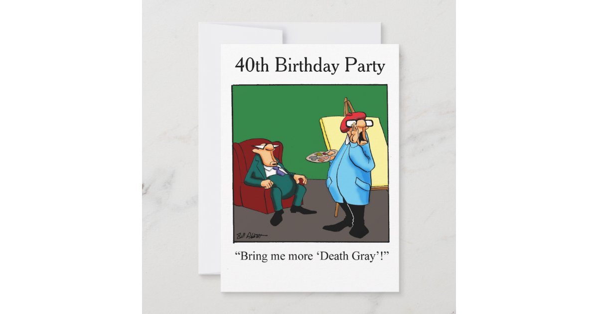 40th Birthday Party Humorous Invitations
