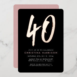 40th birthday party modern bold rose black foil invitation
