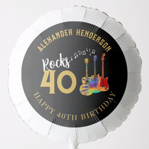 40th Birthday Party Name Guitars Music Rocks 40 Balloon