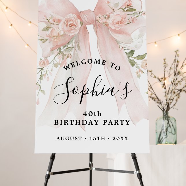 40th Birthday Party Pink Bow with Roses Welcome  Foam Board (In Situ (Stand))