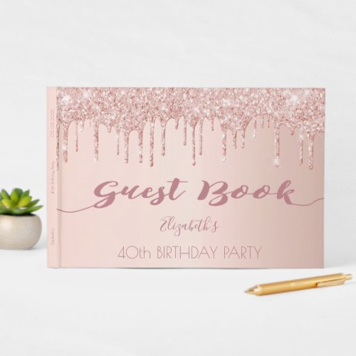 40th birthday party rose gold blush glitter drips guest book