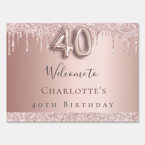 40th birthday party rose gold glitter welcome sign