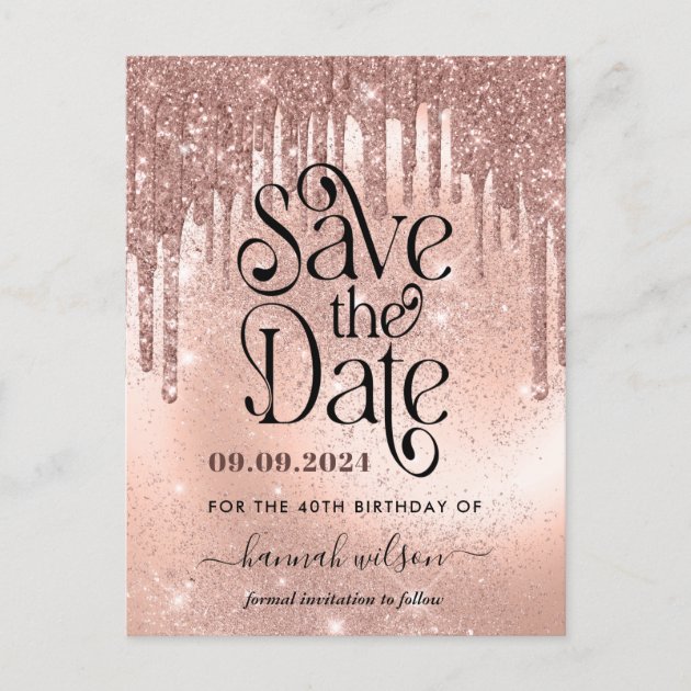 40th Birthday Party Rose Gold Save The Date Postcard | Zazzle