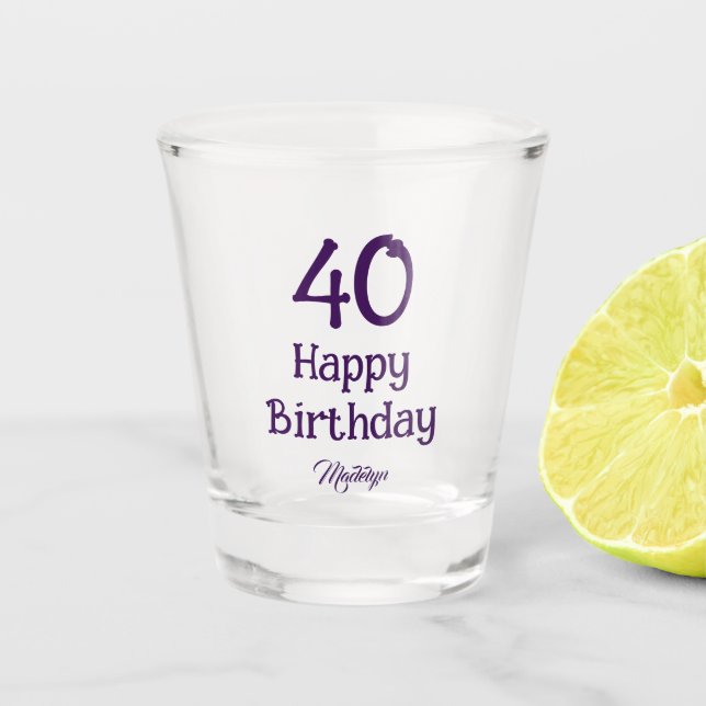40th Birthday Party Script Custom Name Shot glass (Front)