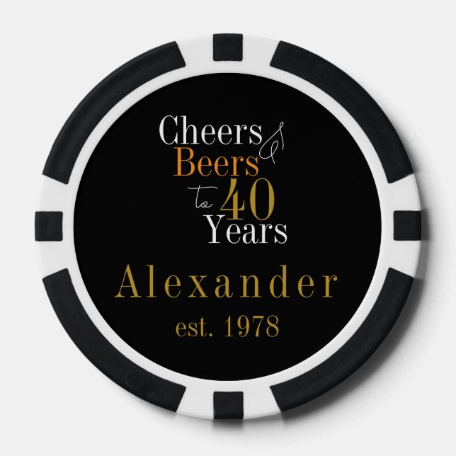 40th Birthday Personalized Cheers Beers Black Gold Poker Chips (Front)
