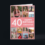 40th Birthday Photo Collage 13 Photos Pink & White Card<br><div class="desc">40th Happy Birthday Photo Collage 13 Photos Pink and White Birthday Card for Any Age. 1st 13th 15th 16th 18th 20th 21st 30th 40th 50th 60th 70th 80th 90th 100th,  Any Ages. For further customization,  please click the "Customize it" button and use our design tool to modify this template.</div>