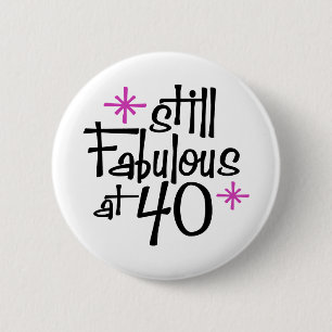 40th Birthday Pinback Button
