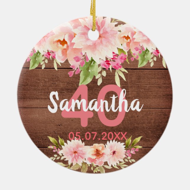 40th birthday pink floral rustic brown wood name ceramic ornament (Back)