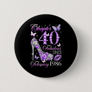 40th Birthday Queen Chapter 40 Fabulous Since 1986 Button