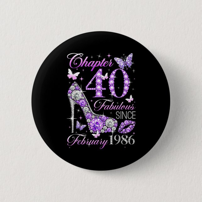 40th Birthday Queen Chapter 40 Fabulous Since 1986 Button (Front)