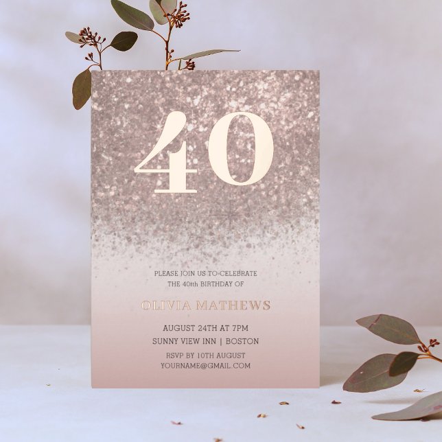 40th Birthday Real Rose Gold   Foil Invitation (Creator Uploaded)