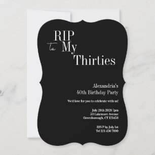 40th Birthday RIP 30s Black and White Party Invitation