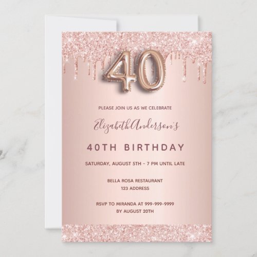 40th birthday rose gold glitter drips pink glam invitation
