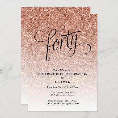 40th Birthday Rose Gold Ombre Glitter Invitation