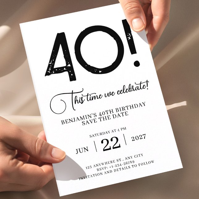40th Birthday Save the Date | Modern & Minimalist Invitation (40th birthday save the date invitation black white, minimalist birthday save the date card, modern)