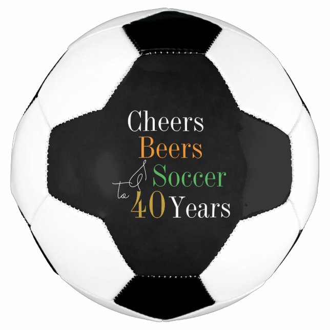 40th Birthday Soccer Cheers Beers Black Gold Ball (Front)