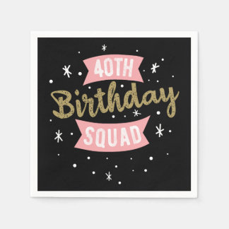 40th Birthday Squad Napkins
