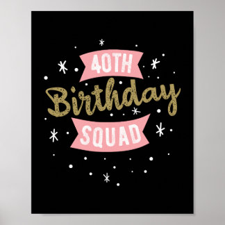 40th Birthday Squad Poster