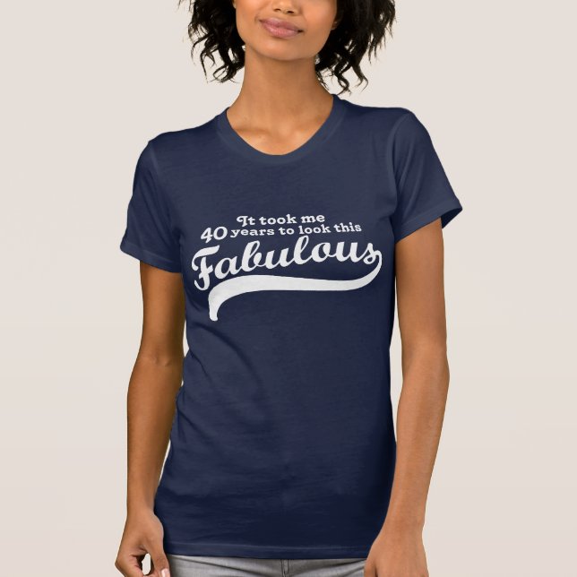 40th Birthday T-Shirt (Front)