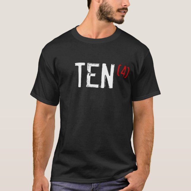 40th Birthday - TEN times 4! T-Shirt (Front)