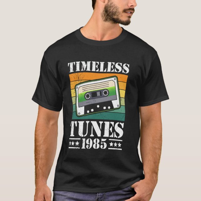 40th Birthday TIMELESS TUNES 1985 Goldies 40 Years T-Shirt (Front)