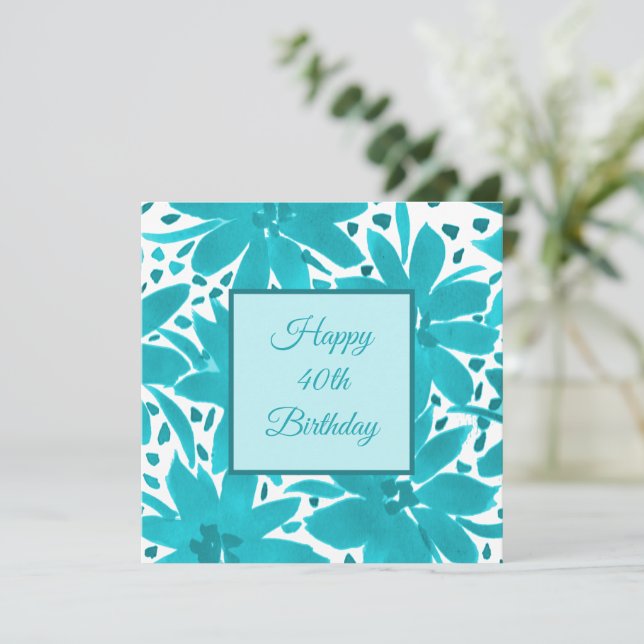 40th Birthday Turquoise Blue Flowers Watercolor  Card (Standing Front)
