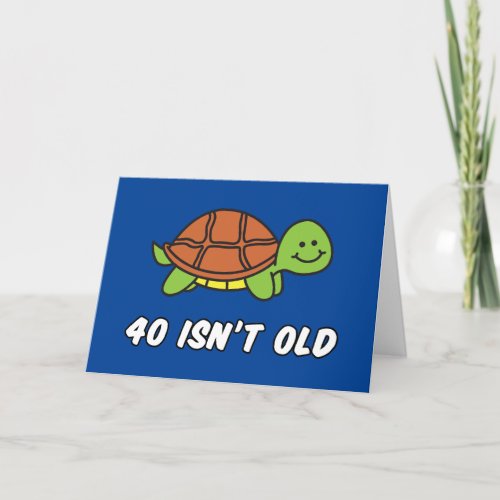 40th Birthday Turtle Funny Birthday Card