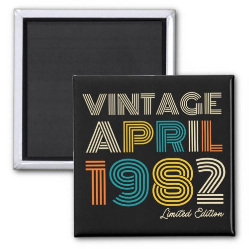 40th Birthday Vintage April 1982 Magnet