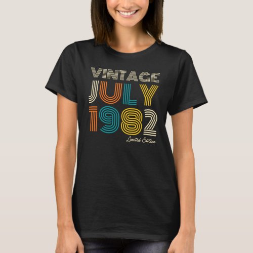 40th Birthday Vintage July 1982 Limited Edition T_Shirt