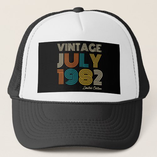 40th Birthday Vintage July 1982 Limited Edition Trucker Hat