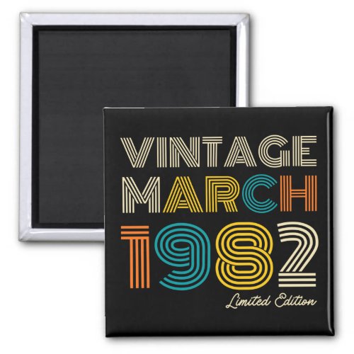 40th Birthday Vintage March 1982 Magnet