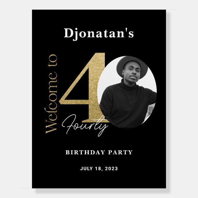 40th Birthday Welcome Sign Black Gold (Front)