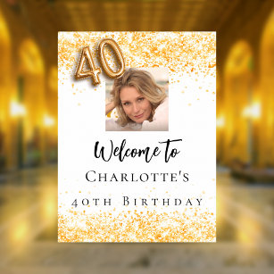 40th birthday white gold photo confetti welcome poster