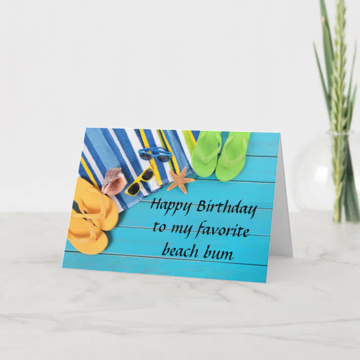 40th Birthday Wishes For My Fav Beach Bum Card Zazzle Com