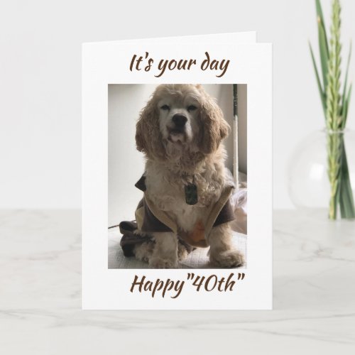 40th BIRTHDAY WISHES FROM COCKER SPANIEL  Card