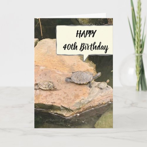 40th BIRTHDAY WISHES FROM COMICAL TURTLES Card