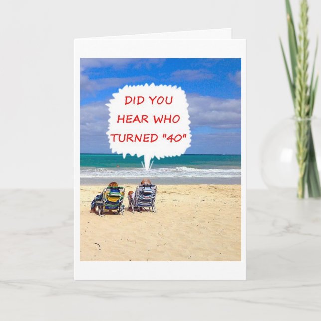 40th BIRTHDAY WISHES FROM THE GALS AT THE BEACH Card (Front)