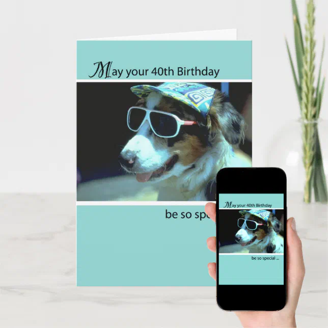 40th Birthday with Dog Wearing Sunglasses, Humor Card | Zazzle